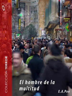 cover image of El hombre de la multitud--Dramatizado